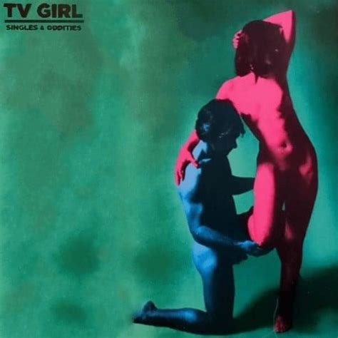 girl nude|TV Girl Lyrics, Songs, and Albums